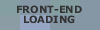 Front End Loading