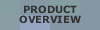 Product Overview